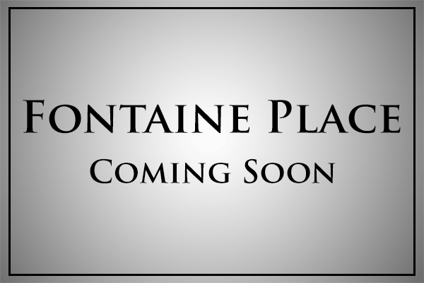 Fontaine Place Coming Soon
